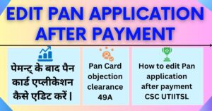 how to edit pan application after payment